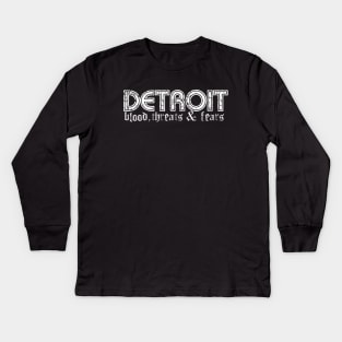 Detroit - Blood, Threats & Fears Kids Long Sleeve T-Shirt